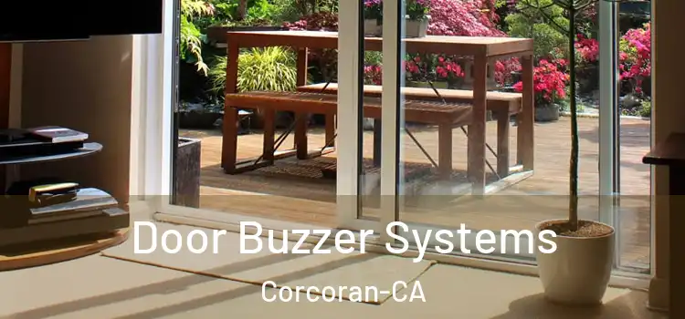  Door Buzzer Systems Corcoran-CA